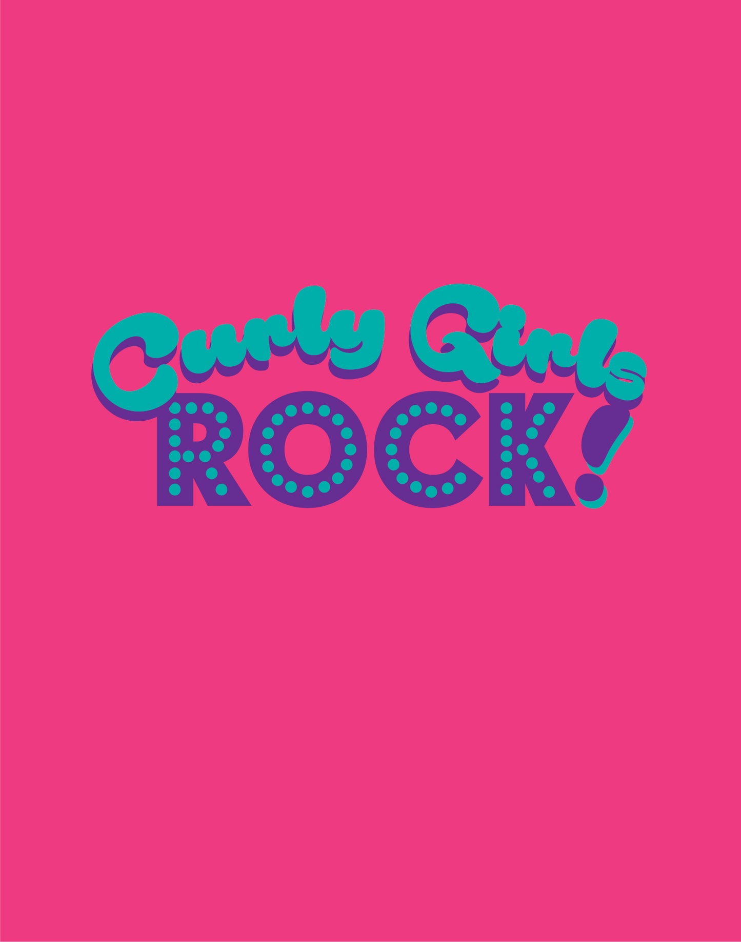 Curly Girls Rock - Hot Pink