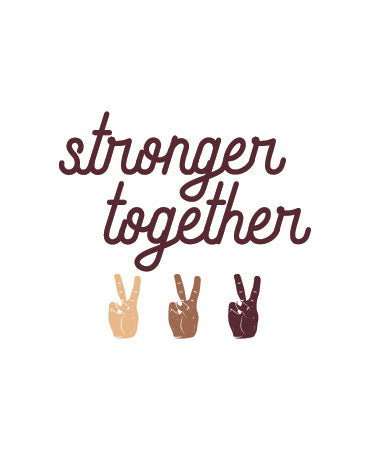 Stronger Together